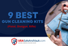 Gun Cleaning Kit | 9 Best Gun Cleaning Kits (Pistol, Shotgun, Rifle)