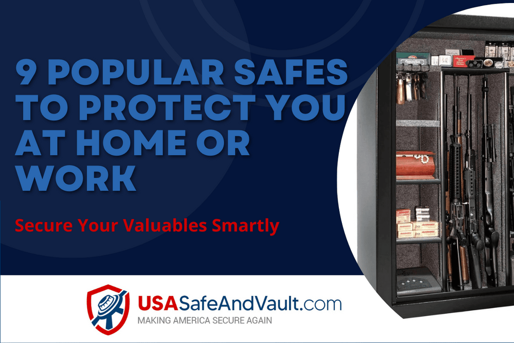 9 Popular Safes to Protect You at Home or Work