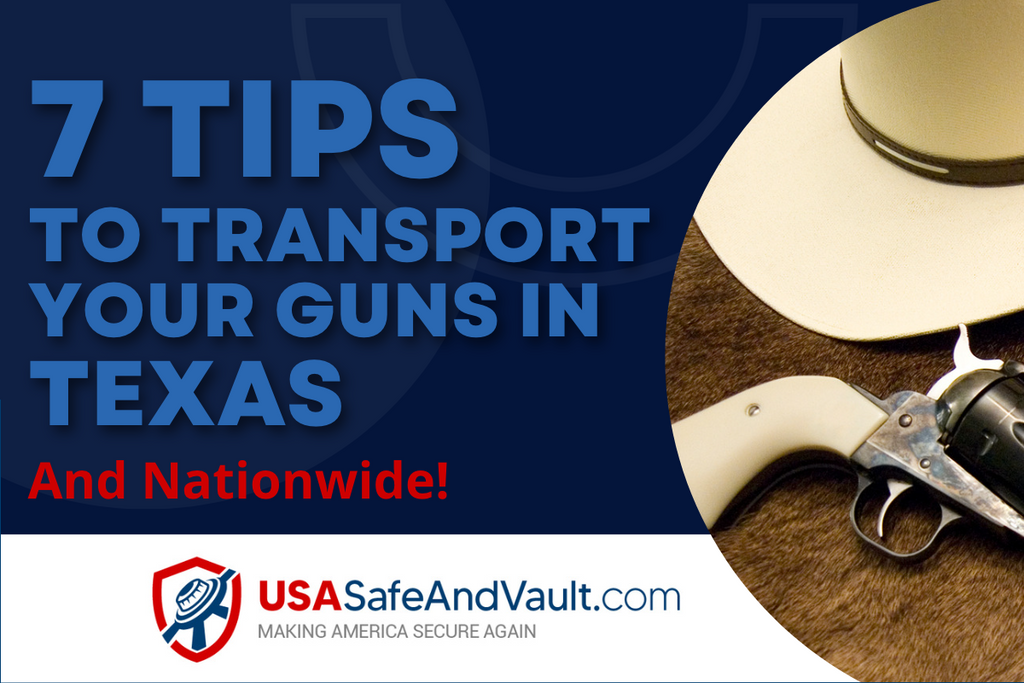 7 Tips for Transporting Your Guns in Texas (and nationwide)
