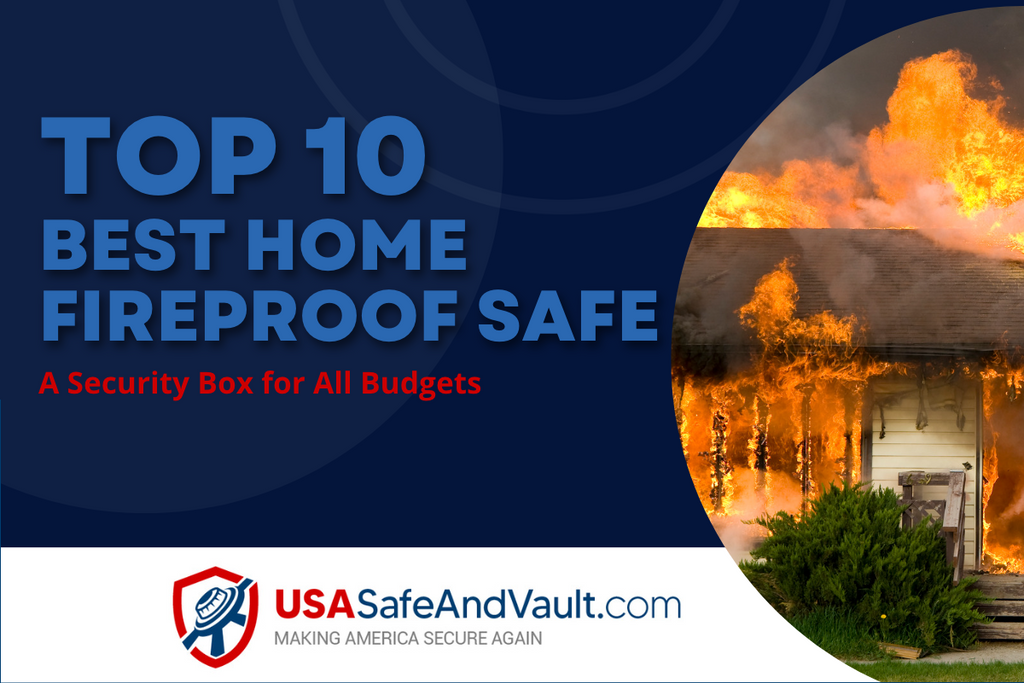 Best Home Fireproof Safe: A Security Box for All Budgets (Top 10)