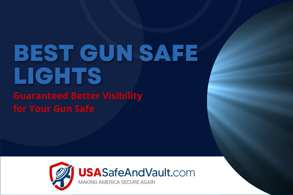 Best Safe Lights 2023 | Guaranteed Better Visibility for Your Gun Safe