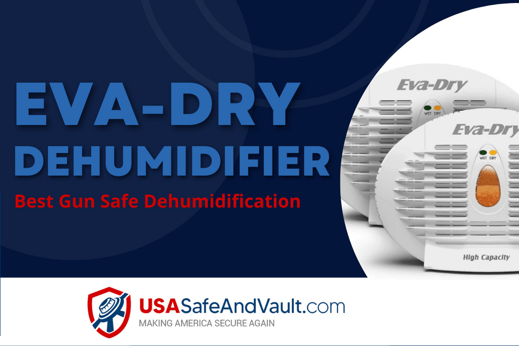 Eva Dry Dehumidifier - Best Gun Safe Dehumidification