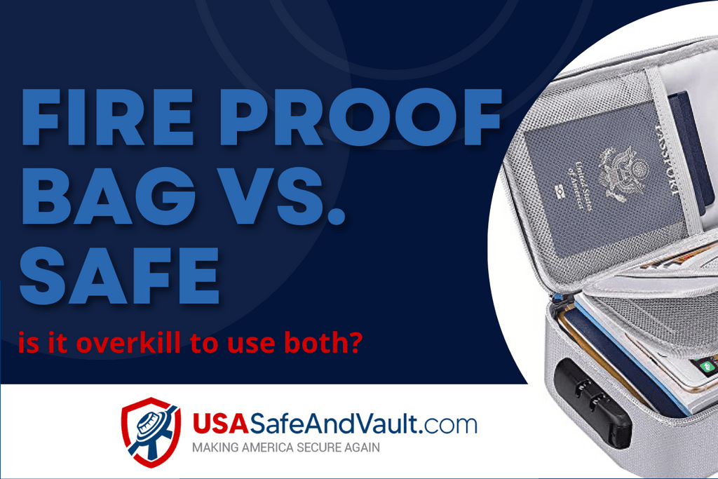 Fireproof Bag vs Safe | Overkill to Place One Inside the Other?