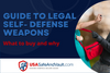 Legal Self Defense Weapons For CA NY IL TX GA