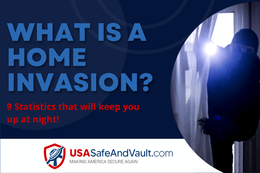 What Is A Home Invasion - 9 Key Statistics On Home Invasions That Can Keep You Up at Night
